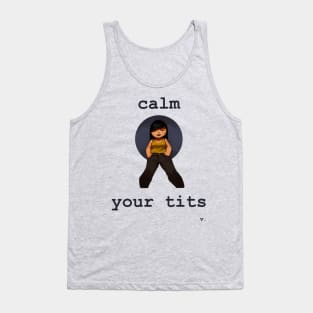 Calm Your Tits Tank Top